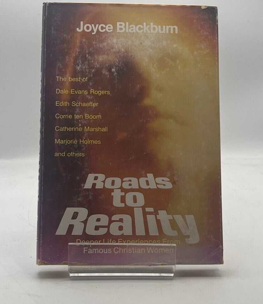 Roads to reality: Deeper life experiences from famous Christian Women 1978 HC