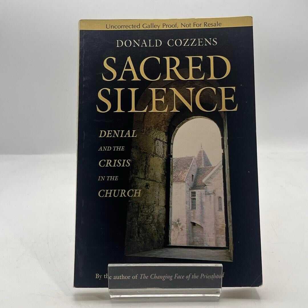 Sacred Silence: Denial and the Crisis in the Church by Donald B. Cozzens 2002 HC