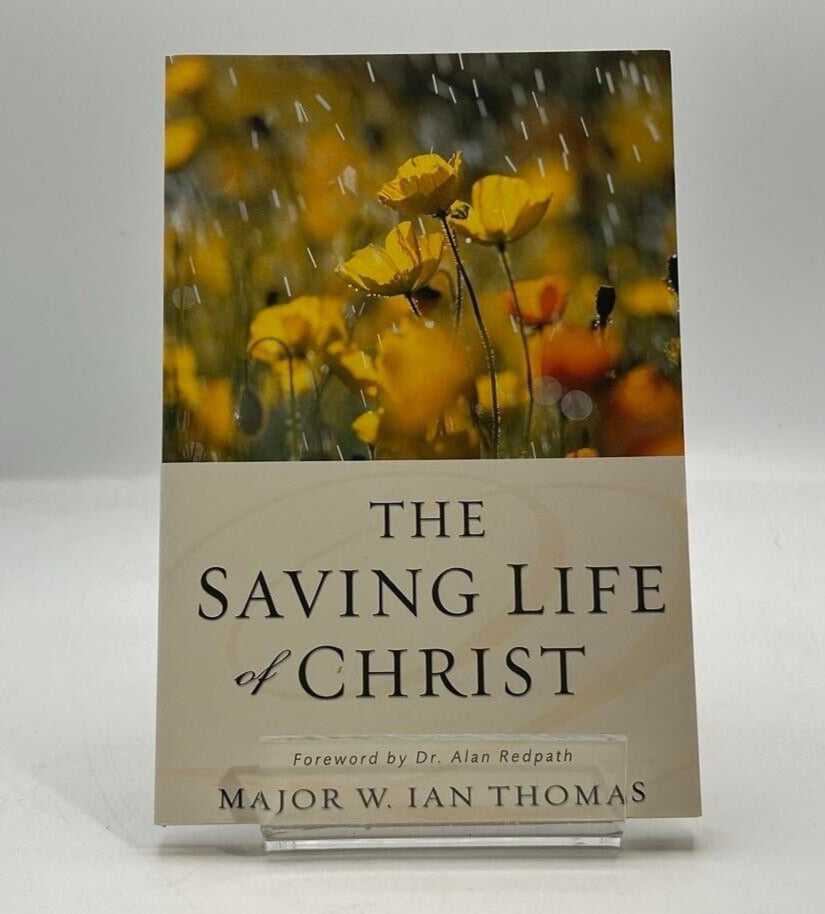 Saving Life of Christ by Major W. Ian Thomas 1989 PAPERBACK BOOK