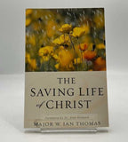 Saving Life of Christ by Major W. Ian Thomas 1989 PAPERBACK BOOK