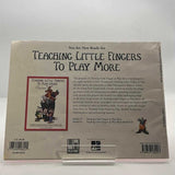 Teaching Little Fingers to Play: A Book for the Earliest Beginner by J. Thompson