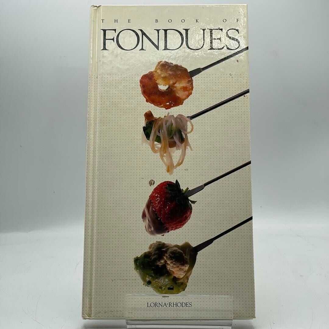 The Book of Fondues by Lorna, Rhodes HC