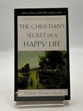 The Christian's Secret of a Happy Life by Hannah Whitall Smith 2012 PAPERBACK