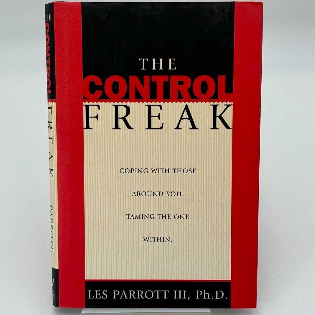 The Control Freak By Les Parrott III, Ph.D., 2000, Trade Paperback