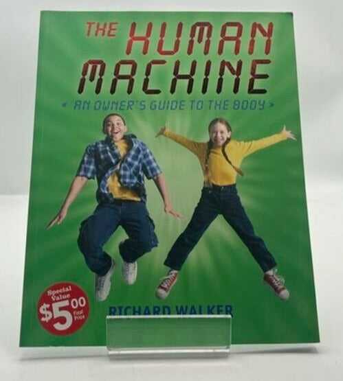 The Human Machine: An Owners Guide To The Body - Paperback