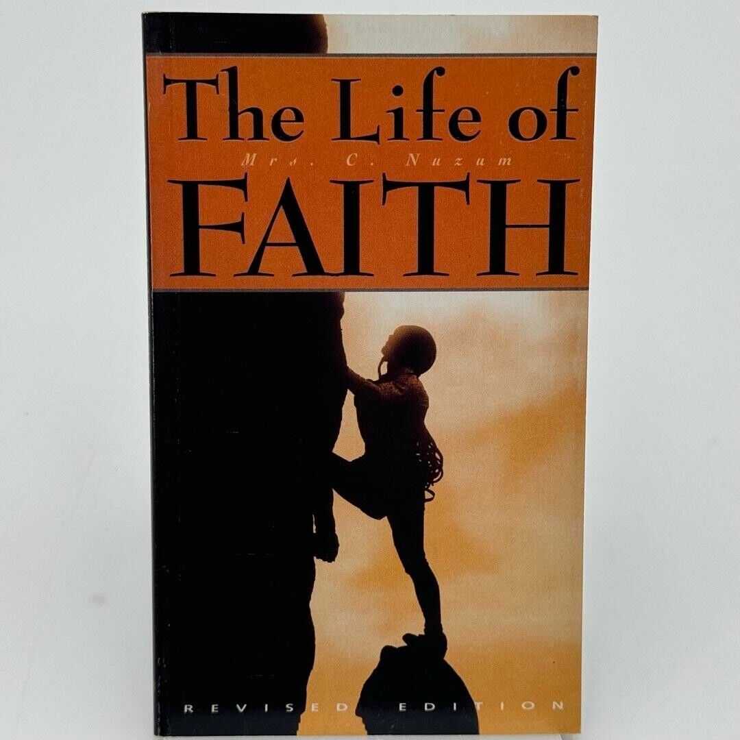 The Life of Faith by C. Nuzum (2012, Trade Paperback)