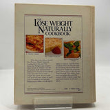 The Lose Weight Naturally Cookbook by Sharon Claessens & The Rodale Food Center