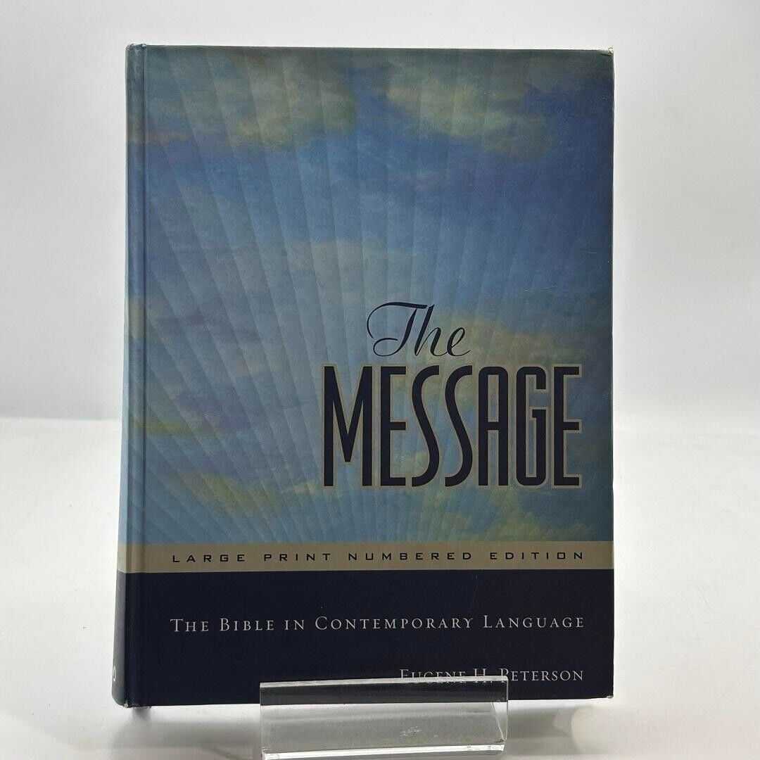 The Message: The Bible in Contemporary Language by Eugene H. Peterson 2017 HC