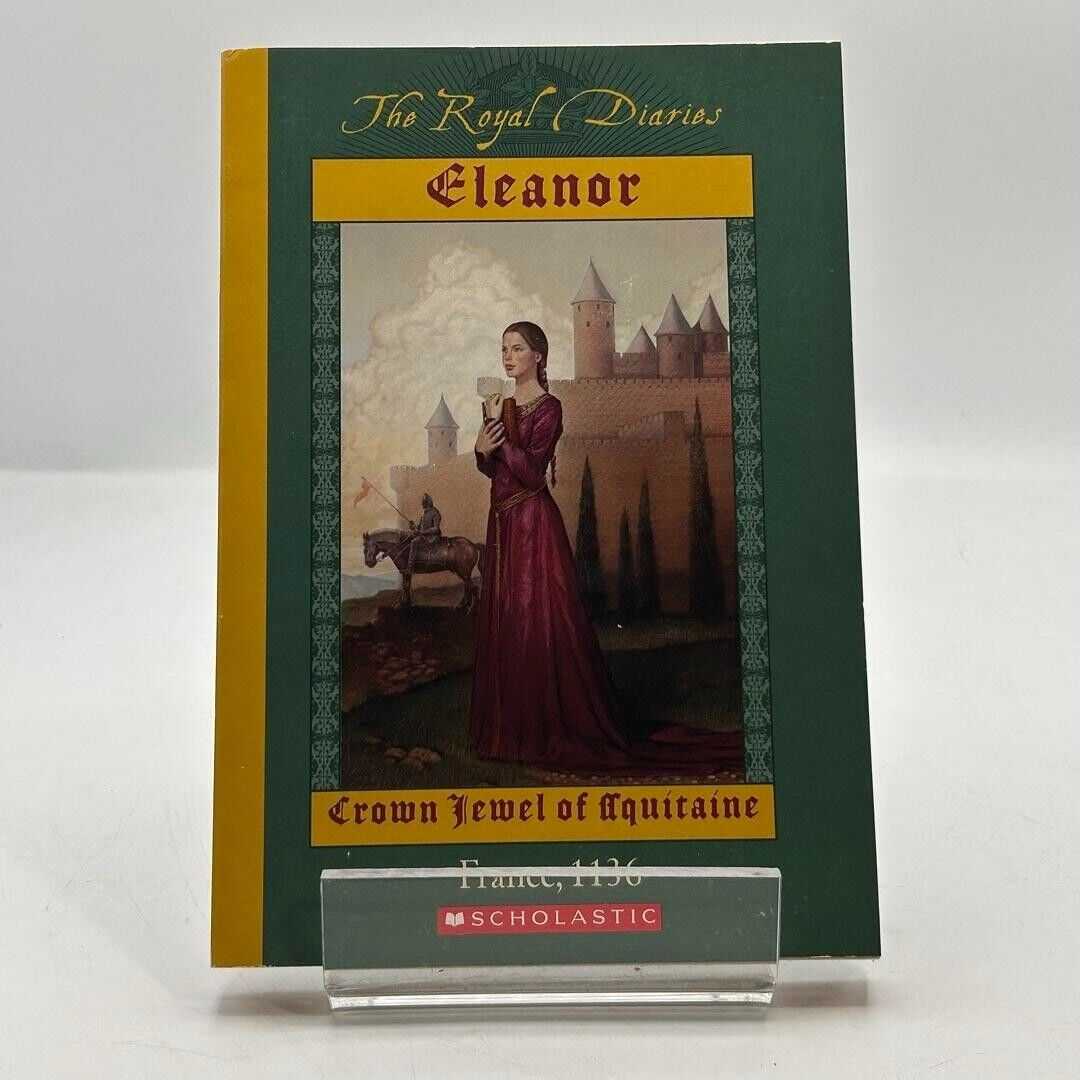 The Royal Diaries: Eleanor - Crown Jewel of Acquitaine by Kristiana Gregory HC