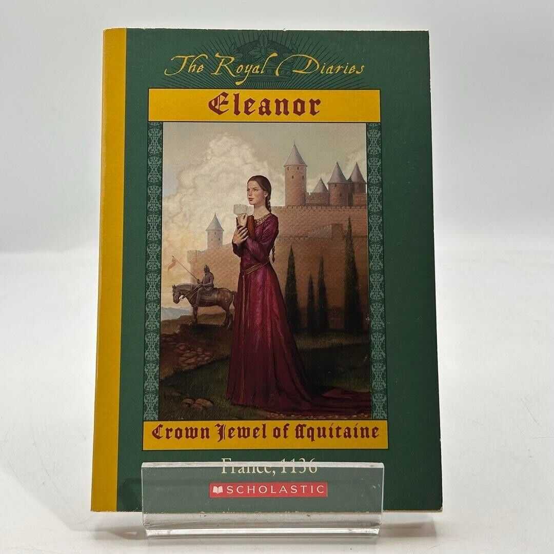 The Royal Diaries: Eleanor - Crown Jewel of Acquitaine by Kristiana Gregory HC