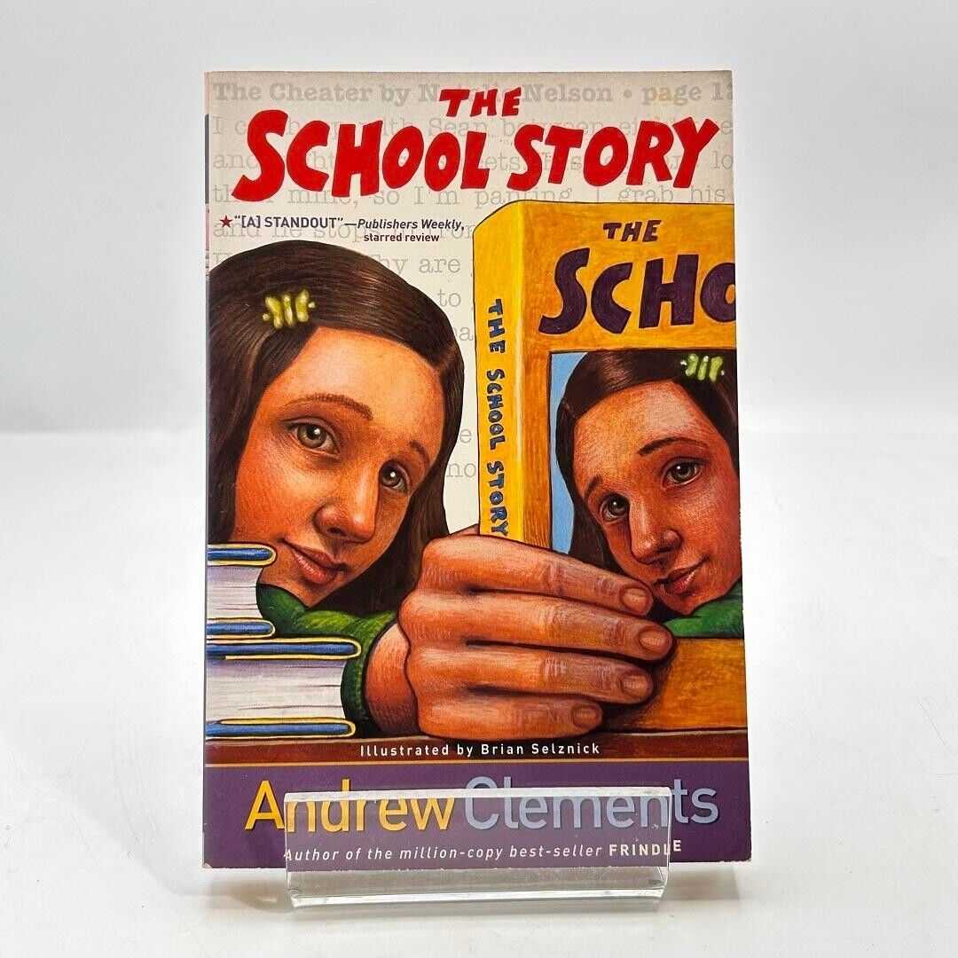 The School Story by Andrew Clements 2002 PAPERBACK BOOK