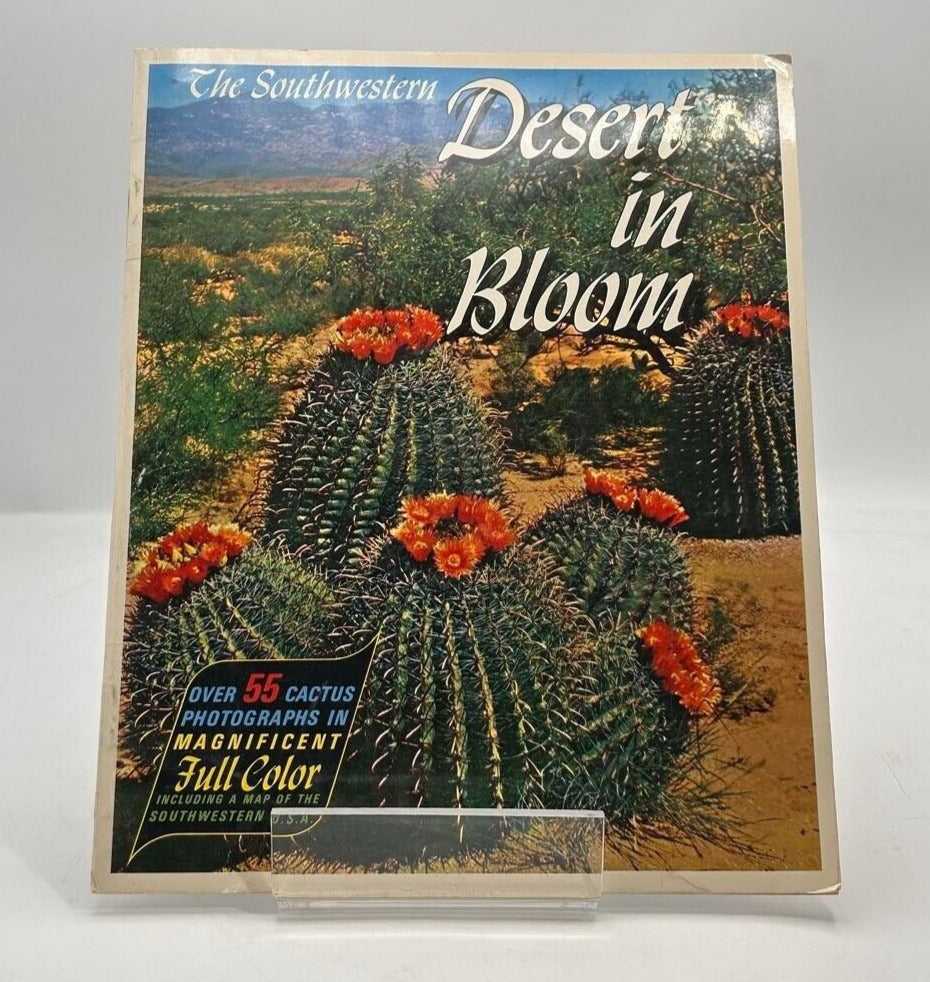 The Southwestern Desert In Bloom: Desert Botanical Garden of Arizona PAPERBACK