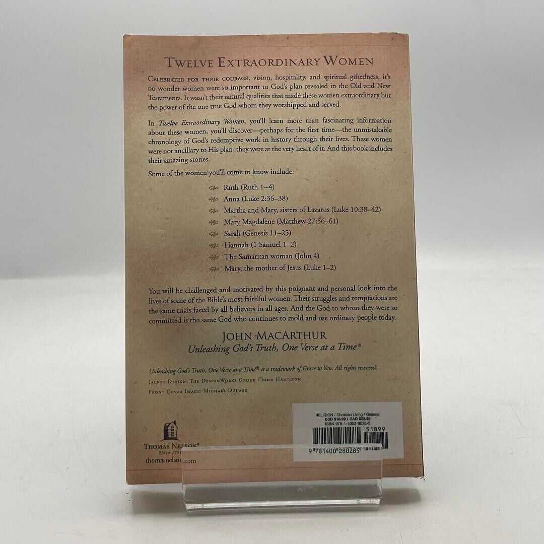 Twelve Extraordinary Women by John F. MacArthur 2005 PAPERBACK BOOK