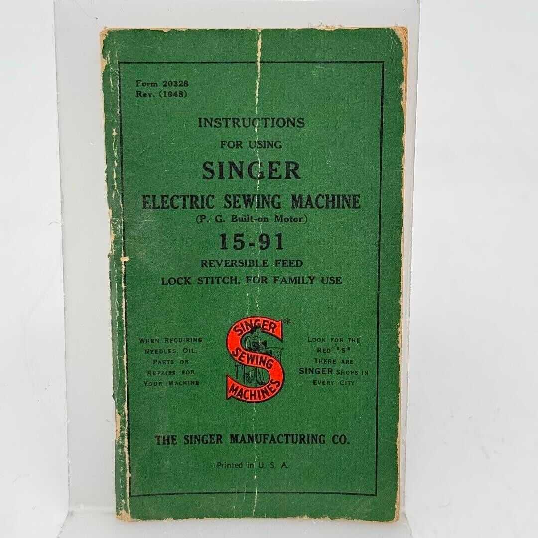 Vintage Singer Sewing Machines 15-91 Orignal 1948 Manual - Rev. (1948)