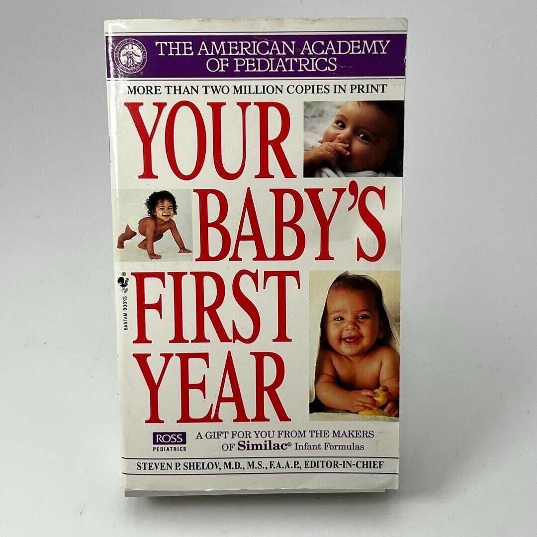 Your Baby's First Year - Steven P. Shelov - New - Book