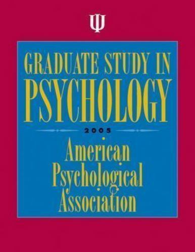 Graduate Study In Psychology 2005, American Psychological Association, 978159147